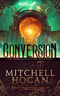 Conversion (The Necromancer's Key #4) by Mitchell Hogan