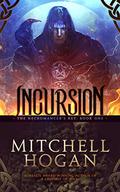 Incursion (The Necromancer's Key #1) by Mitchell Hogan