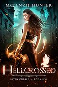 Hellcrossed (Raven Cursed #5) by McKenzie Hunter