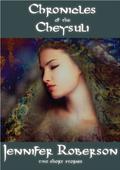 Chronicles of the Cheysuli: two short stories by Jennifer Roberson