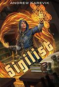 The Sigilist (The Sigilist #1) by Andrew Karevik