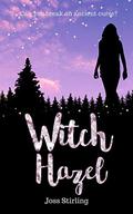 Witch Hazel  (Three Sisters Trilogy Book 3) by Joss Stirling