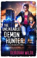 The Unlikeable Demon Hunter by Deborah Wilde
