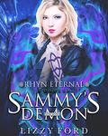 Sammy's Demon: Novella (Rhyn Eternal #7) by Lizzy Ford