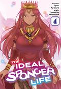 The Ideal Sponger Life: Volume 4 (理想のヒモ生活 [The Ideal Sponger Life] (Light Novel) #4) by Tsunehiko Watanabe