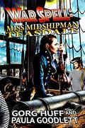 WarSpell: Miss Midshipman Teasdale (WarSpell #4) by Paula Goodlett