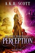 Perception (The Music Maker #2) by A.K.R. Scott