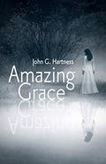 Amazing Grace by John G. Hartness
