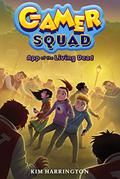 App of the Living Dead (Gamer Squad #3) by Kim Harrington