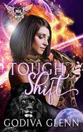 Tough Shift (Otherworld Shifters #6) by Godiva Glenn