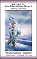 The Year's Top Hard Science Fiction Stories 2 (The Year's Top Hard Science Fiction Stories #2) by Alec Nevala-Lee