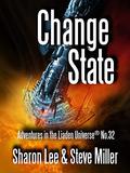 Change State (Adventures in the Liaden Universe #32) by Steve Miller