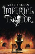 Imperial Traitor (Imperial Trilogy #3) by Mark Robson