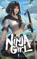My Ninja Girl (My Ninja Girl #1) by Gideon Caldwell