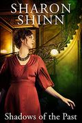 Shadows of the Past by Sharon Shinn