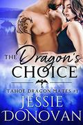 The Dragon's Choice by Jessie Donovan