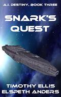 Snark's Quest (A.I. Destiny #3) by Elspeth Anders