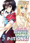 I Shall Survive Using Potions 3 (I Shall Survive Using Potions! Manga #3) by FUNA