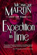 Expedition in Time  (Out of Time #11) by Monique Martin