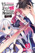 The Greatest Demon Lord Is Reborn as a Typical Nobody 2 (The Greatest Demon Lord Is Reborn as a Typical Nobody Light Novel #2) by Myojin Katou