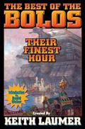 Bolos: Their Finest Hour by Keith Laumer, David Weber