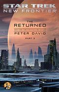 The Returned, Part 3 by Peter David