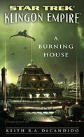 A Burning House by Keith R.A. DeCandido