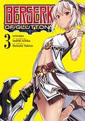 Berserk of Gluttony Vol. 3 (Berserk of Gluttony (Manga) #3) by Daisuke Takino