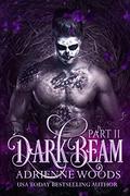 Darkbeam Part II by Adrienne Woods