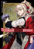 The Unwanted Undead Adventurer: Volume 7 (The Unwanted Undead Adventurer Light Novel #7) by Yu Okano