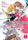 Didn't I Say to Make My Abilities Average in the Next Life?! Manga, Vol. 3 (Didn't I Say to Make My Abilities Average in the Next Life?! Manga #3) by Itsuki Akata