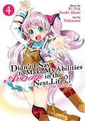 Didn't I Say to Make My Abilities Average in the Next Life?! Manga, Vol. 4 (Didn't I Say to Make My Abilities Average in the Next Life?! Manga #4) by Nekomint