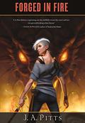 Forged in Fire (Sarah Beauhall #3) by J.A. Pitts