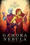 Gamora & Nebula: Sisters in Arms by Mackenzi Lee