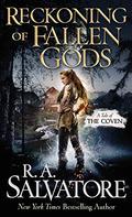 Reckoning of Fallen Gods by R.A. Salvatore