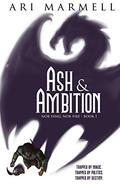 Ash & Ambition (Nor Fang, Nor Fire #1) by Ari Marmell