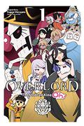 Overlord: The Undead King Oh!, Vol. 1 (Overlord: The Undead King Oh! #1) by Kugane Maruyama