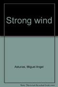 Strong Wind (Trílogia Bananera #1) by Miguel Ángel Asturias
