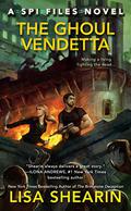 The Ghoul Vendetta (SPI Files #4) by Lisa Shearin