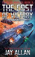 The Cost of Victory by Jay Allan