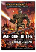 The Warrior Trilogy Compilation by Michael A. Stackpole