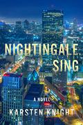Nightingale, Sing by Karsten Knight