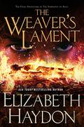 The Weaver's Lament (Symphony of Ages #9) by Elizabeth Haydon