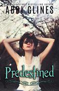 Predestined by Abbi Glines