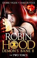 The Two Torcs (Robin Hood: Demon's Bane #2) by Debbie Viguié