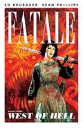 Fatale, Vol. 3: West of Hell by Ed Brubaker, Sean Phillips