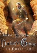 Dorian's Game (The Cat's Eye Chronicles #0.5) by T.L. Shreffler