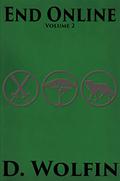End Online: Volume 2 (End Online #2) by D. Wolfin