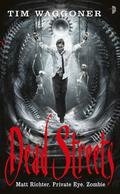 Dead Streets by Tim Waggoner