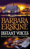 Distant Voices by Barbara Erskine
